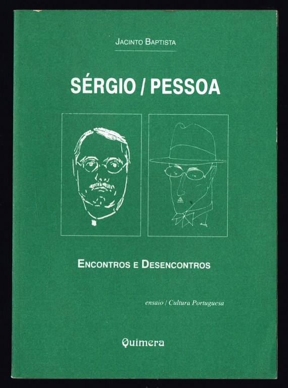 SÉRGIO / PESSOA - Encontros e Desencontros